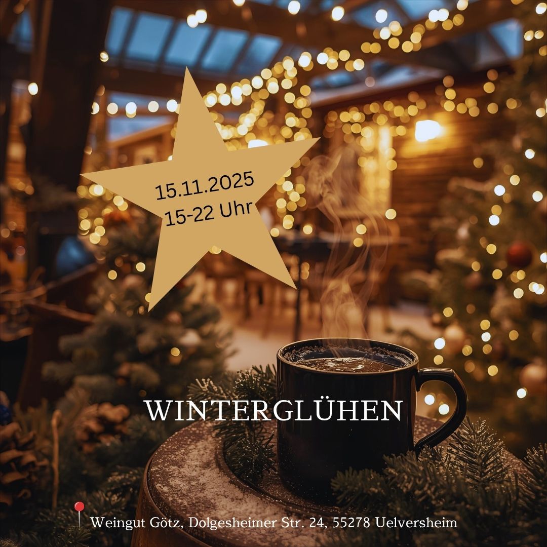 Winterglühen im Weingut Götz Uelversheim Rheinhessen - Weinverkostung | Weihnachtseinkauf | Glühwein | Lagerfeuer